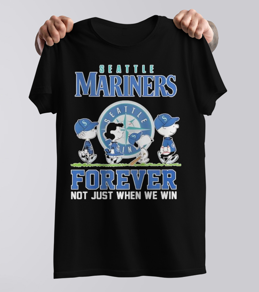Peanuts Comic Seattle Mariners Charlie Brown Snoopy Lucy Forever Not Just When We Win T-Shirt