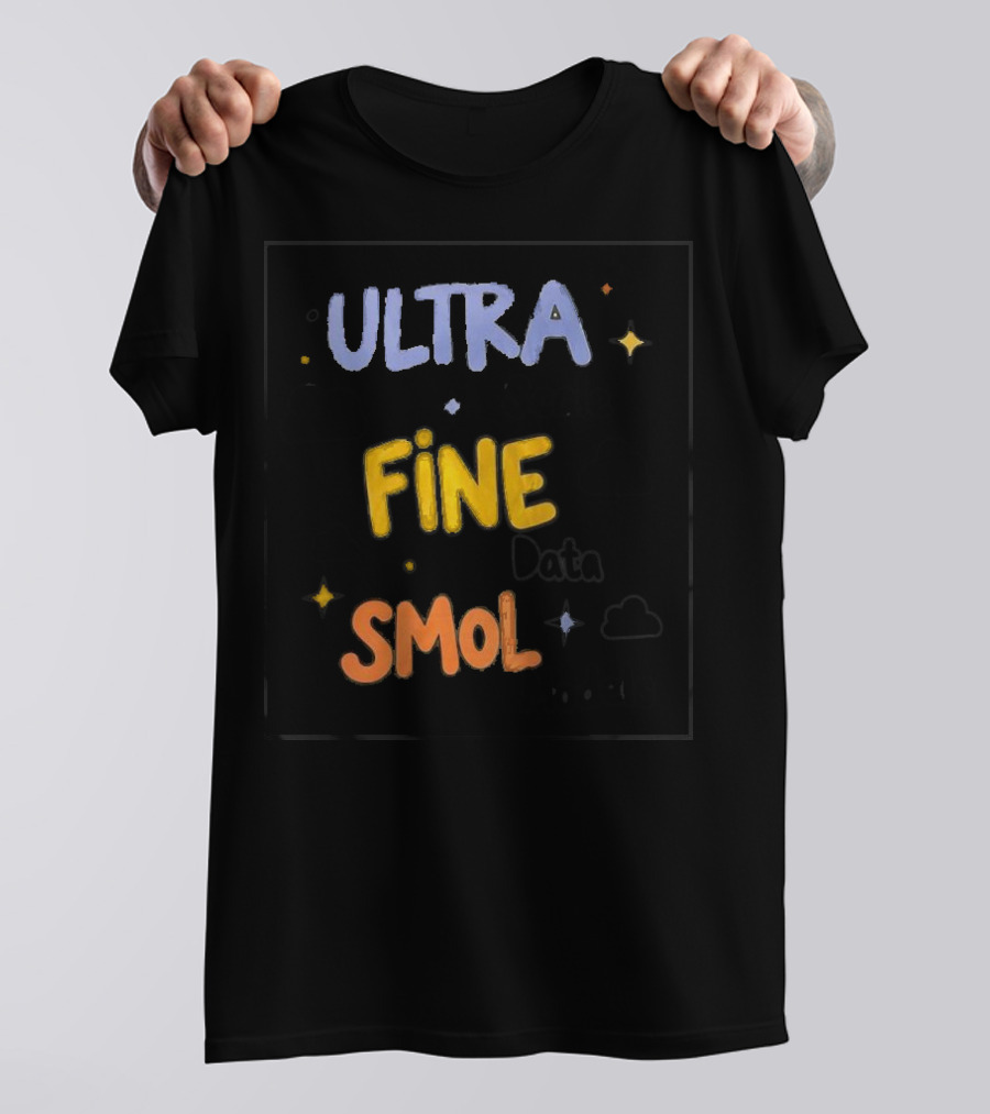 ULTRA FINE SMOL Scale Data Models T-Shirt