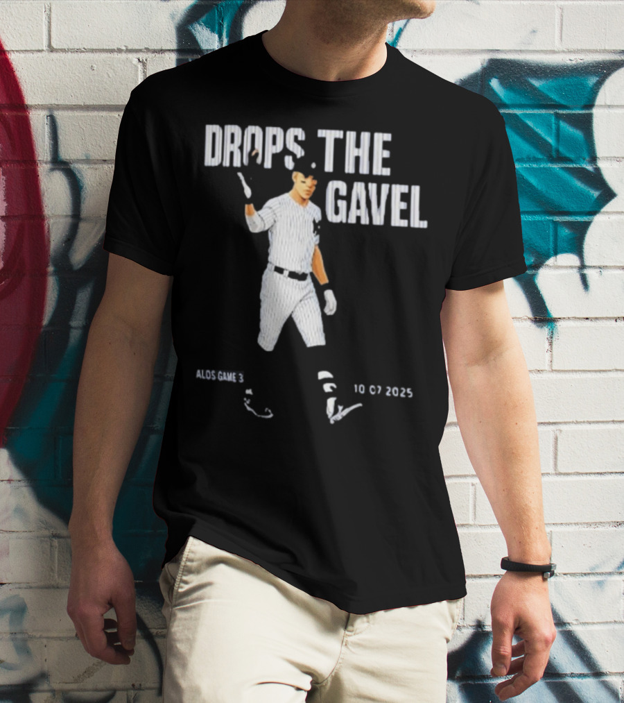ALDS Game 3 Cam Schlittler Drops The Gavel Yankees 10 07 2023 T-Shirt