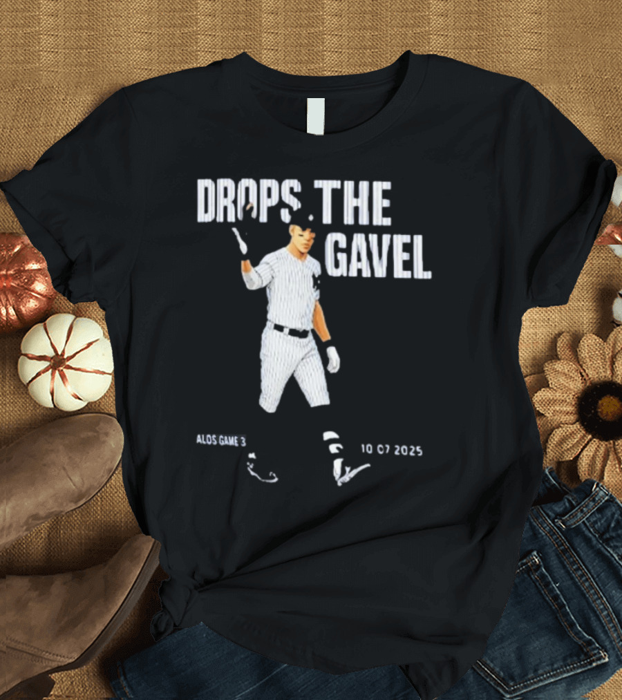 ALDS Game 3 Cam Schlittler Drops The Gavel Yankees 10 07 2023 T-Shirt