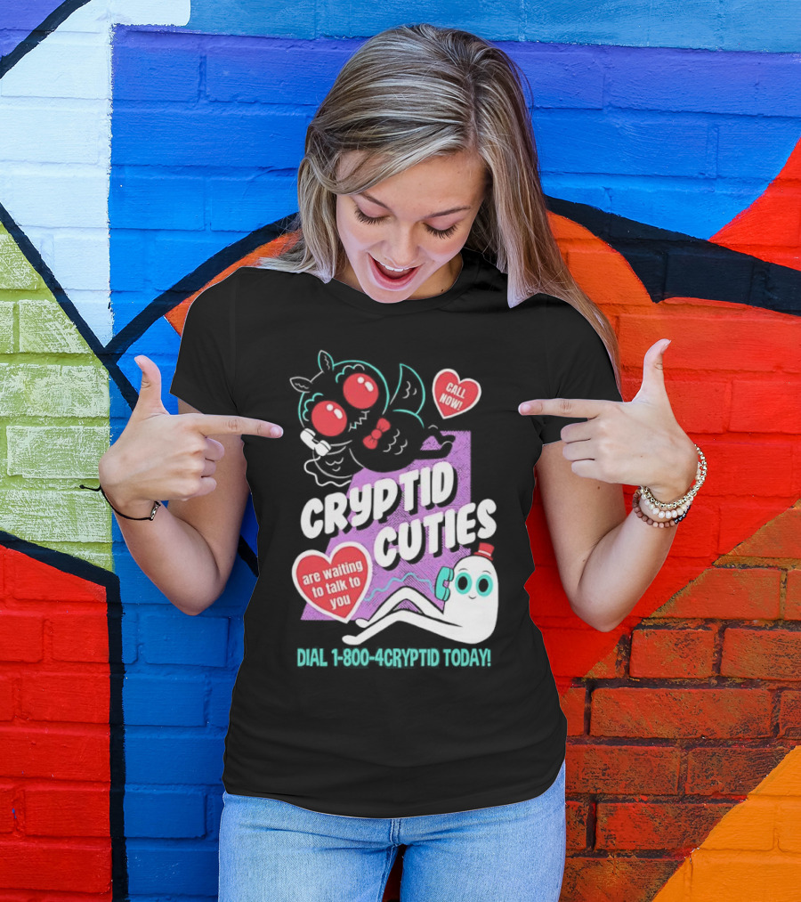 Cryptid Cuties Call Now 1-800-Cryptid Today T-Shirt