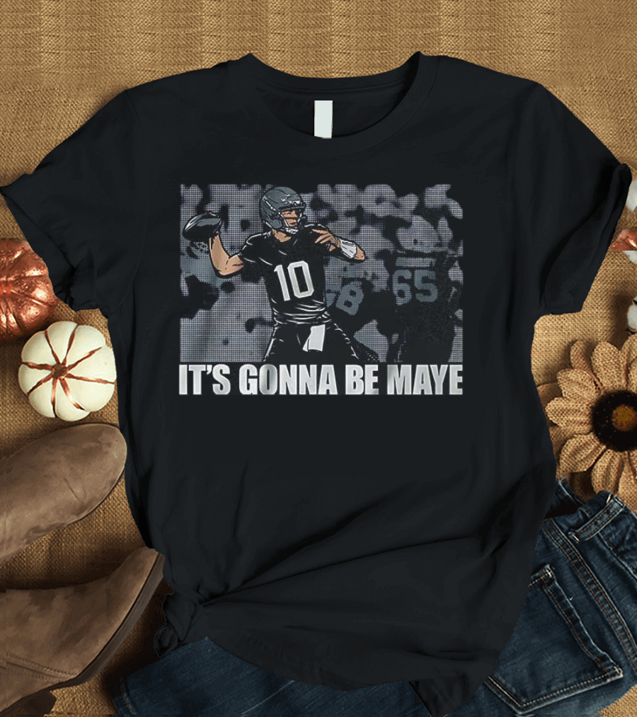 It's Gonna Be Maye Football Number 10 Quarterback T-Shirt