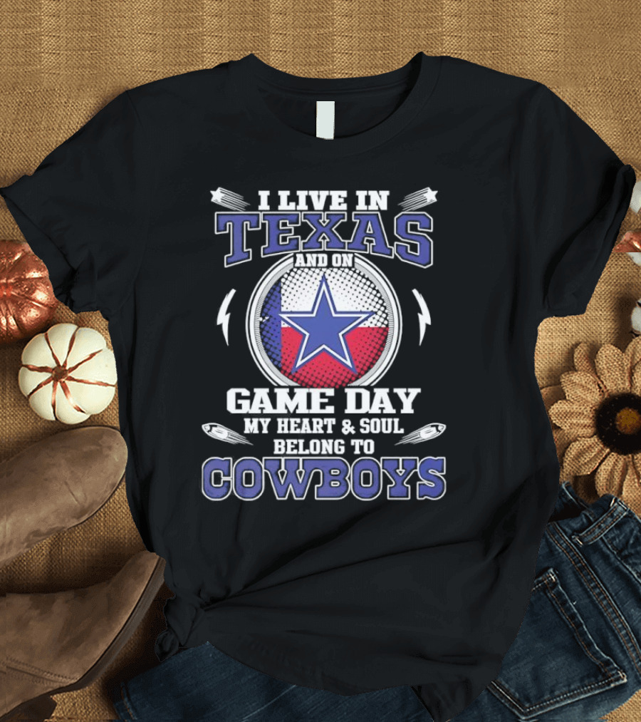Texas Game Day Heart Soul Belong To Cowboys Dallas T-Shirt