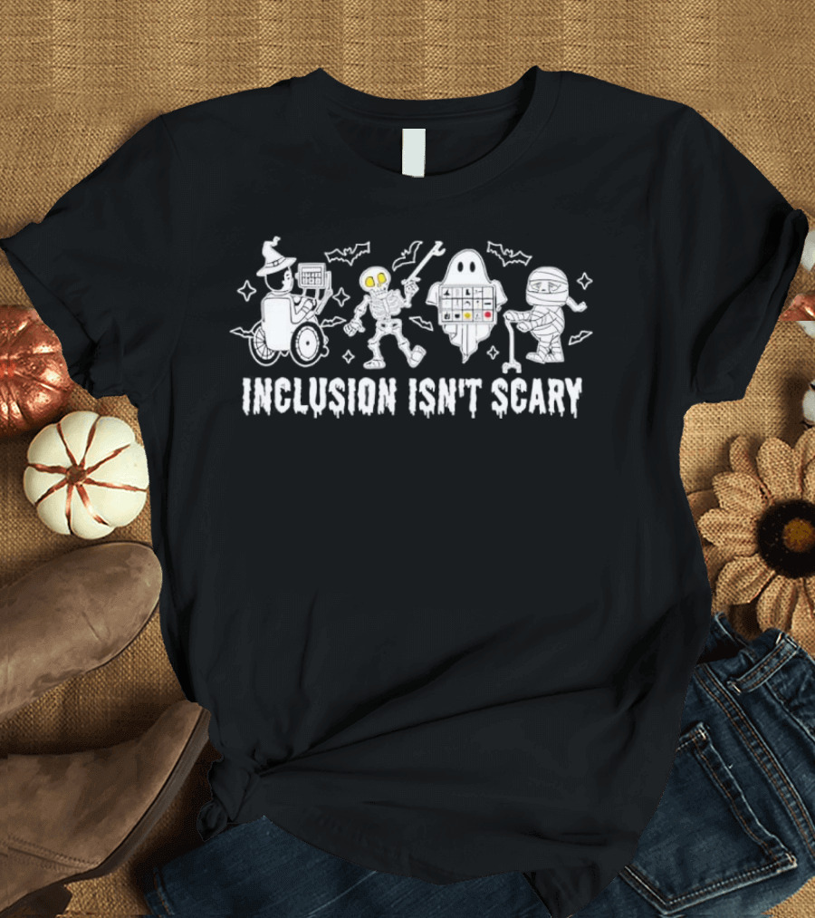 Inclusion Isn’t Scary Halloween Costumes Featuring Wizard Ghost Robot Characters T-Shirt