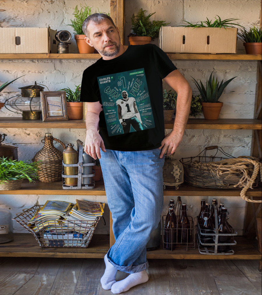 Eagles Vs Giants NFL Thursday Prime Jalen Hurts Win Or Learn Main Thing T-Shirt