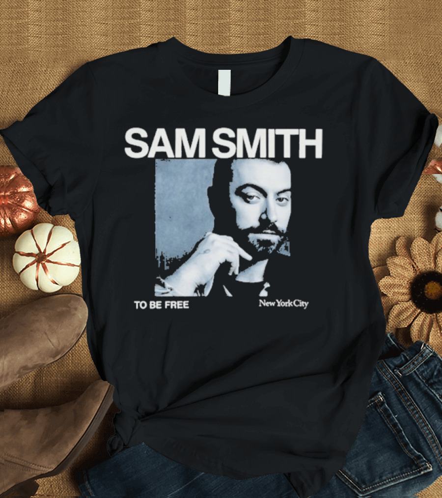 SAM SMITH TO BE FREE NEW YORK CITY T-Shirt