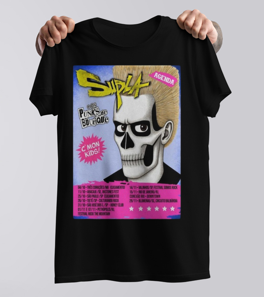 Supla Os Punks De Boutique C'mon Kids! 2025 Tour Agenda Festival Somos Rock T-Shirt