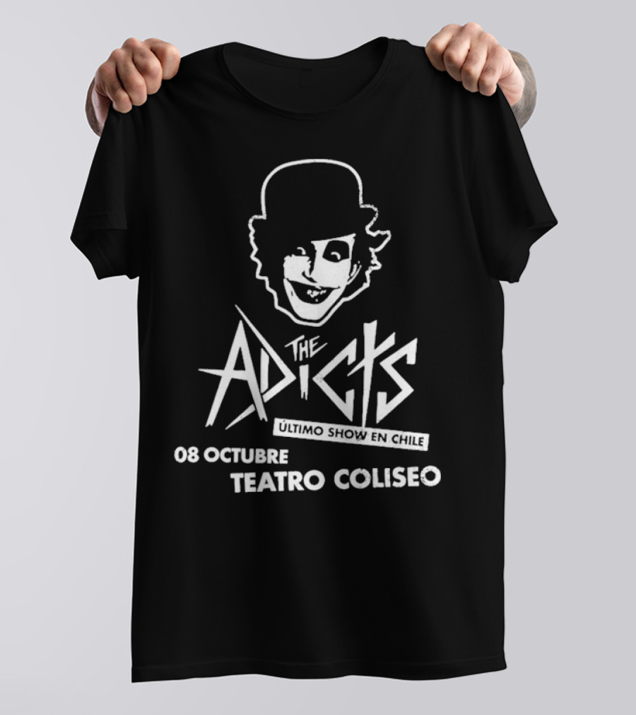 The Adicts Ultimo Show En Chile 08 Octubre Teatro Coliseo T-Shirt