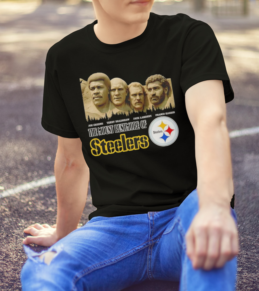 Joe Greene Terry Bradshaw Jack Lambert Franco Harris The Mount Rushmore Of Steelers T-Shirt