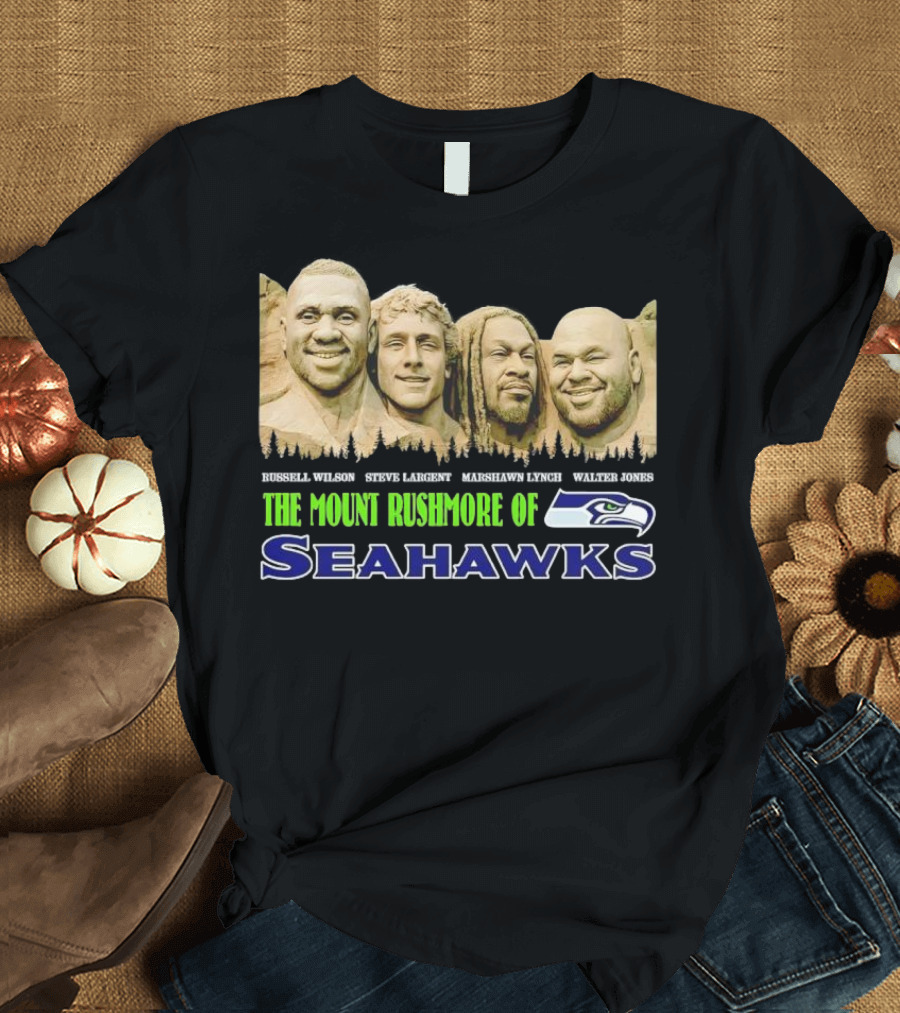 The Mount Rushmore Of Seahawks Russell Wilson Steve Largent Marshawn Lynch Walter Jones T-Shirt