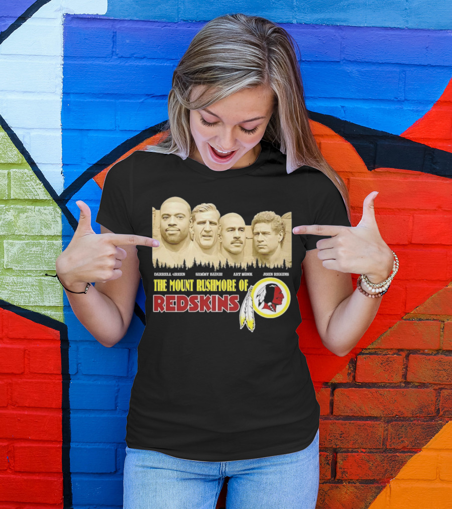 The Mount Rushmore Of Redskins Darrell Green Sammy Baugh Art Monk John Riggins T-Shirt