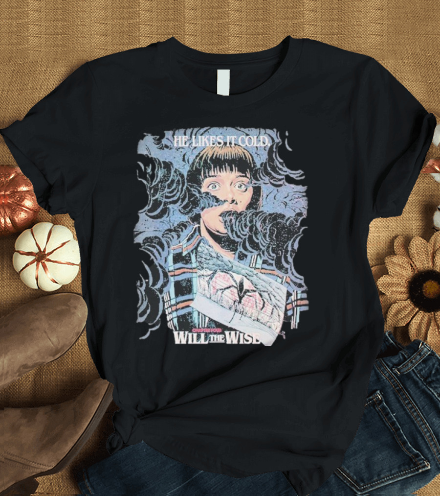 Will The Wise He Likes It Cold Butcher Billy Stranger Season 2 T-Shirt