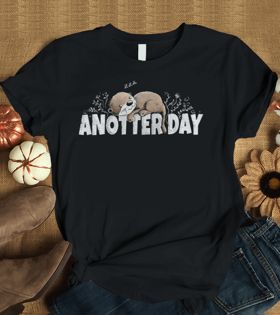 Anotter Day Otter Sleeping With Plants And Zzz T-Shirt