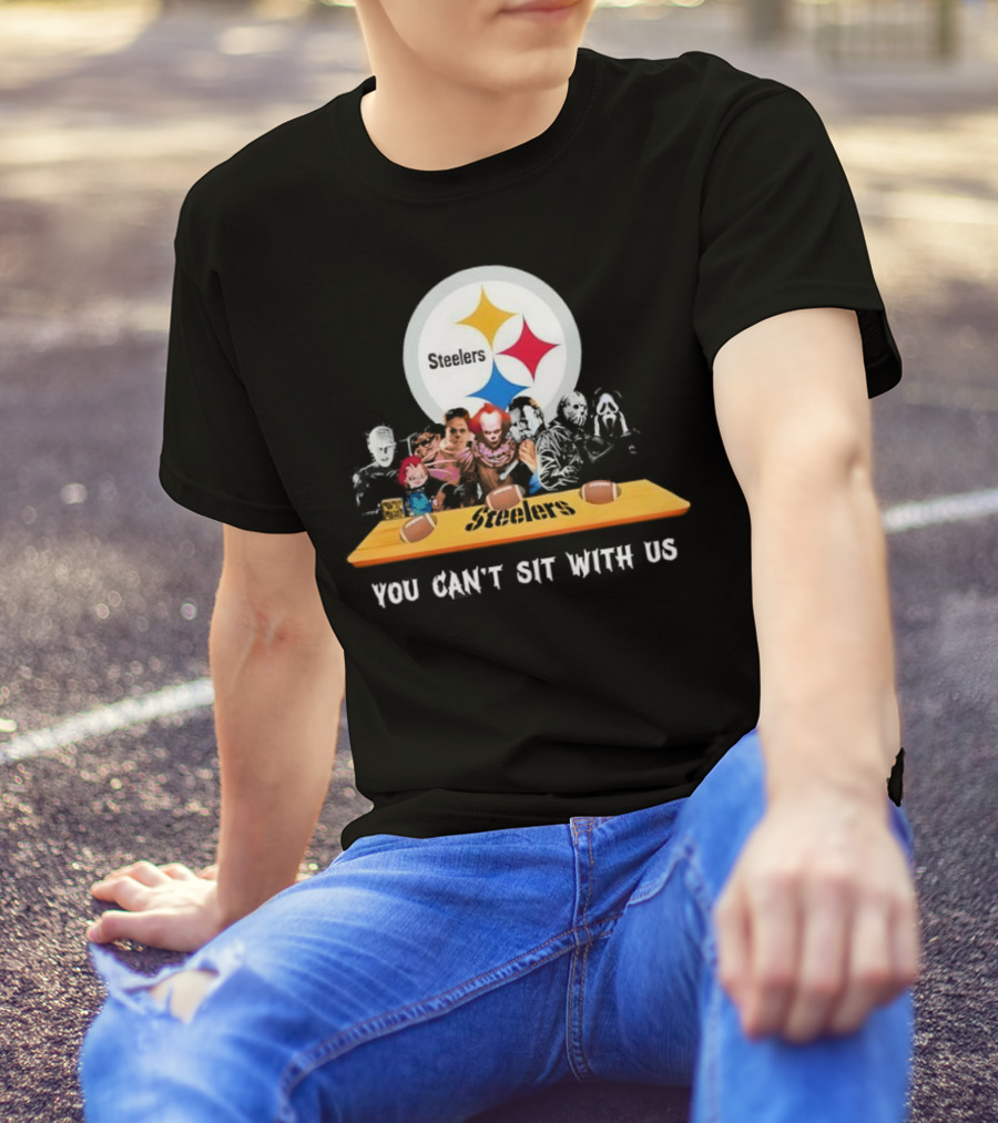 Pittsburgh Steelers Halloween Horror Movies You Can't Sit With Us T-Shirt