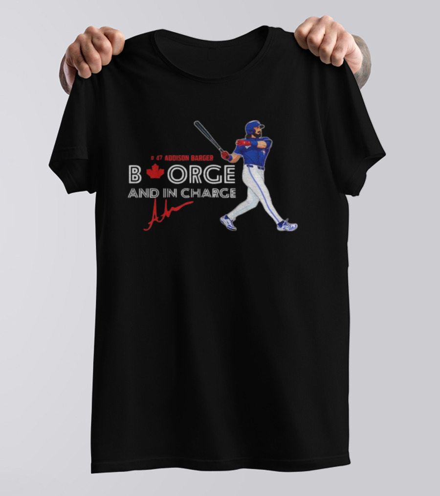 Addison Barger Blue Jays Borge And In Charge 2025 T-Shirt