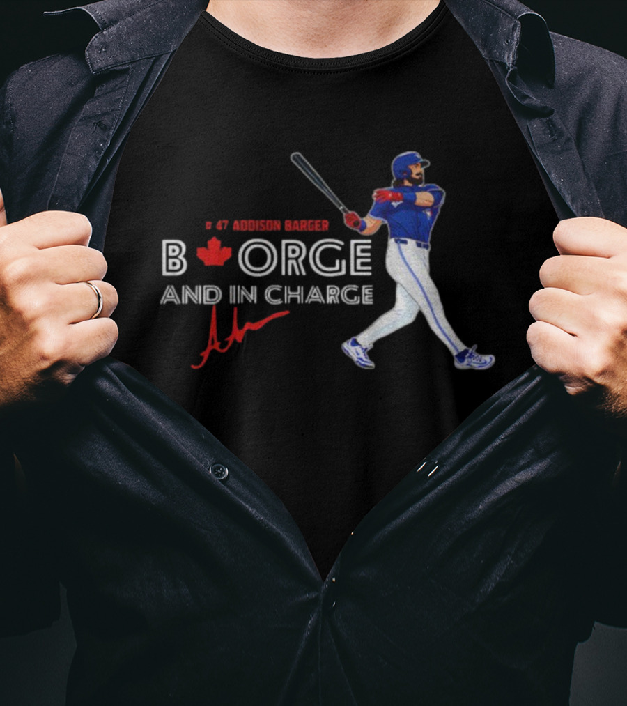 Addison Barger Blue Jays Borge And In Charge 2025 T-Shirt