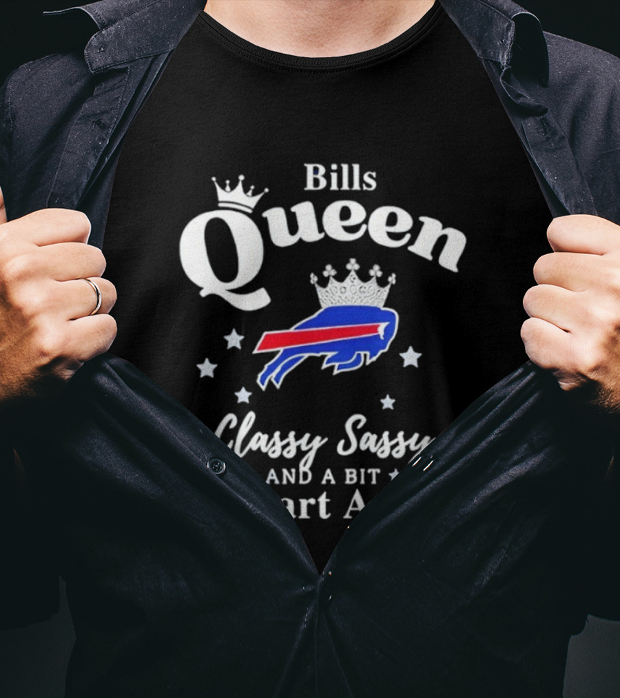 Buffalo Bills Queen Classy Sassy Smart Assy NFL Apparel T-Shirt