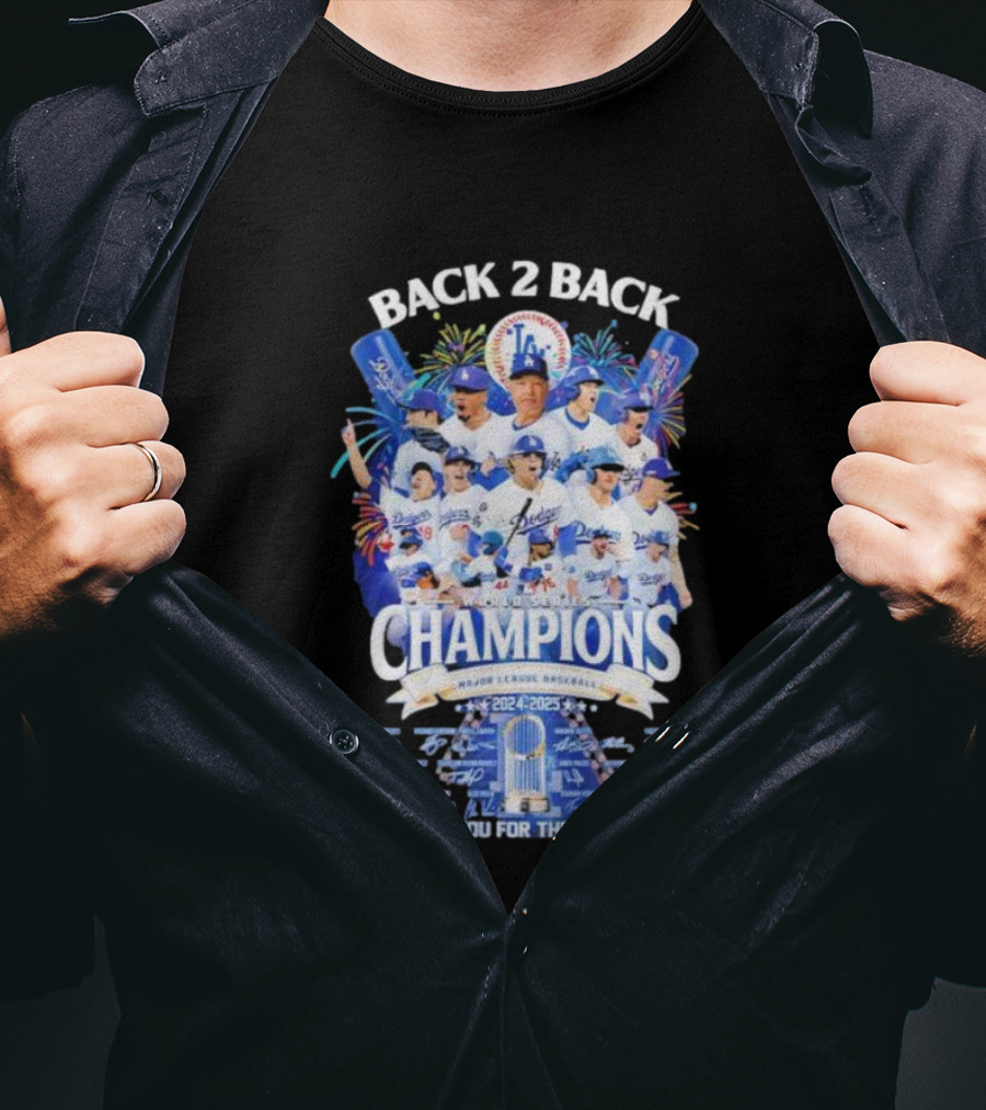 Back 2 Back Los Angeles Dodgers World Series Champions 2024-2025 Major League Baseball Thank You For The Memories T-Shirt