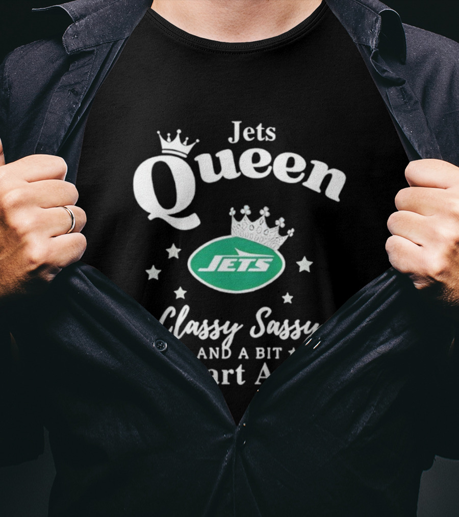 New York Jets Queen Classy Sassy Smart Assy NFL Football Fan Apparel T-Shirt