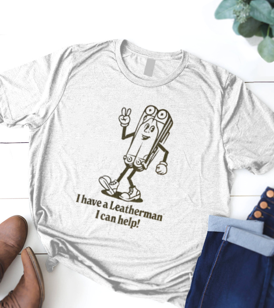 I Have A Leatherman I Can Help Cartoon Character T-Shirt