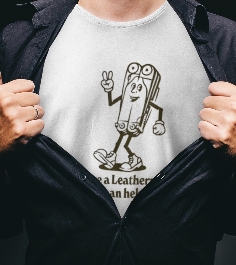 I Have A Leatherman I Can Help Cartoon Character T-Shirt