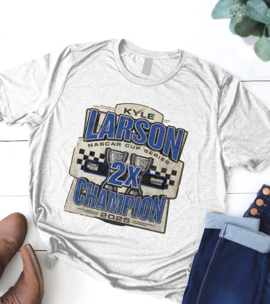 Kyle Larson NASCAR Cup Series 2X Champion 2025 Hendrick Motorsports T-Shirt