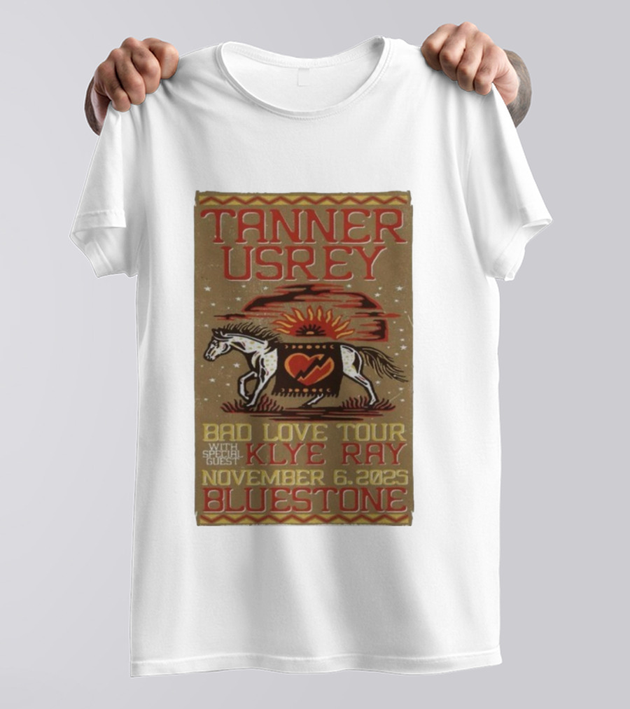 Tanner Usrey Bad Love Tour Klye Ray November 6 2025 Bluestone T-Shirt