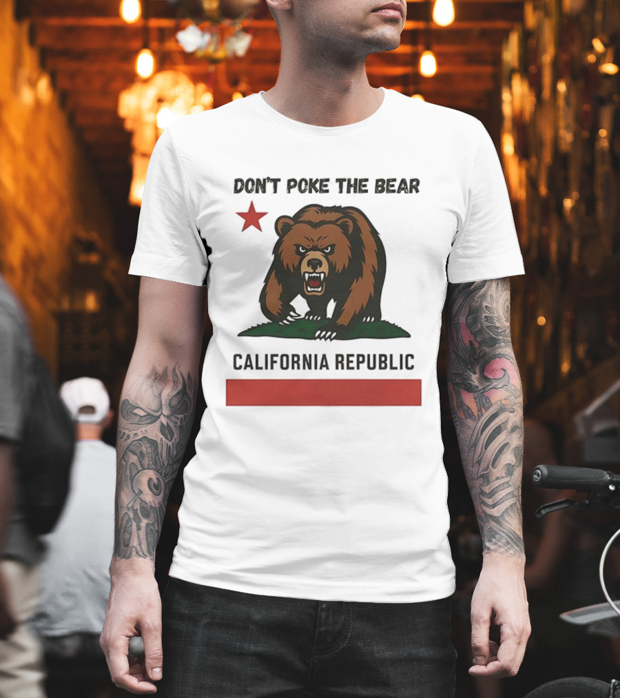 Don’t Poke The Bear California Republic Star Icon T-Shirt