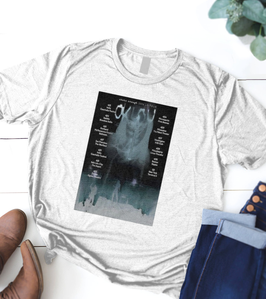 Choke Enough 2026 US Tour Coachella Festival Seattle Portland San Francisco New York T-Shirt