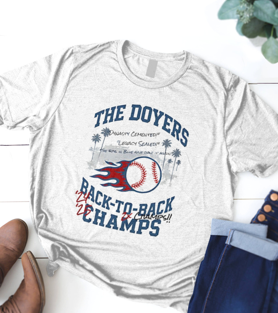 The Doyers Dynasty Cemented Back-to-Back Champs 2025 T-Shirt