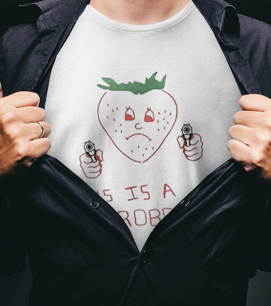 This Is A Stroberry Robbery Strawberry Pun T-Shirt