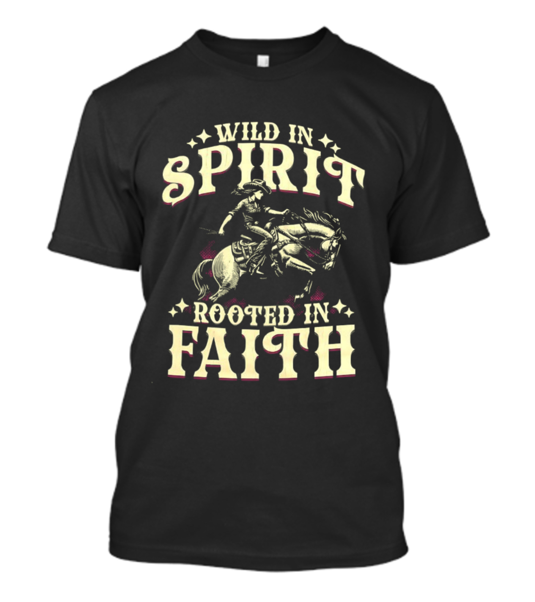 Cowgirl Wild In Spirit Rooted In Faith Equestrian Rider With Horse Western Theme T-Shirt