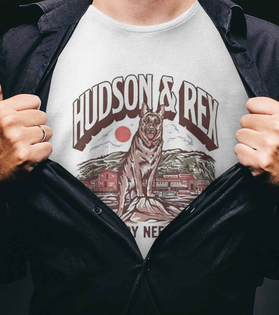 Hudson & Rex Everybody Needs A Rex German Shepherd Dog T-Shirt