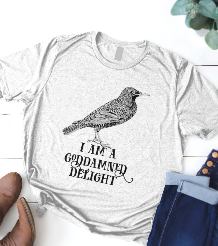 I Am A Goddamned Delight Raven T-Shirt