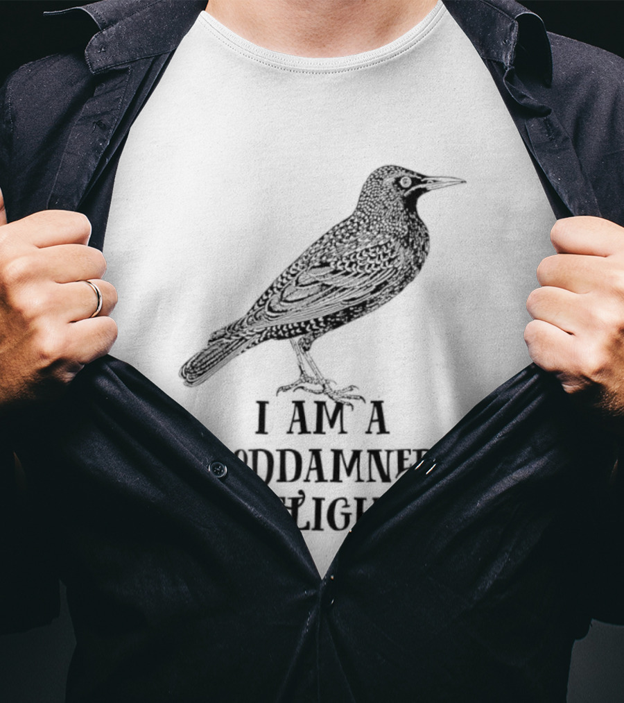 I Am A Goddamned Delight Raven T-Shirt
