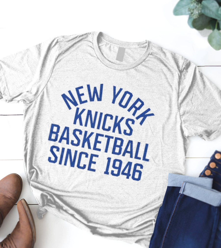 New York Knicks Basketball Sportiqe Collection Since 1946 T-Shirt