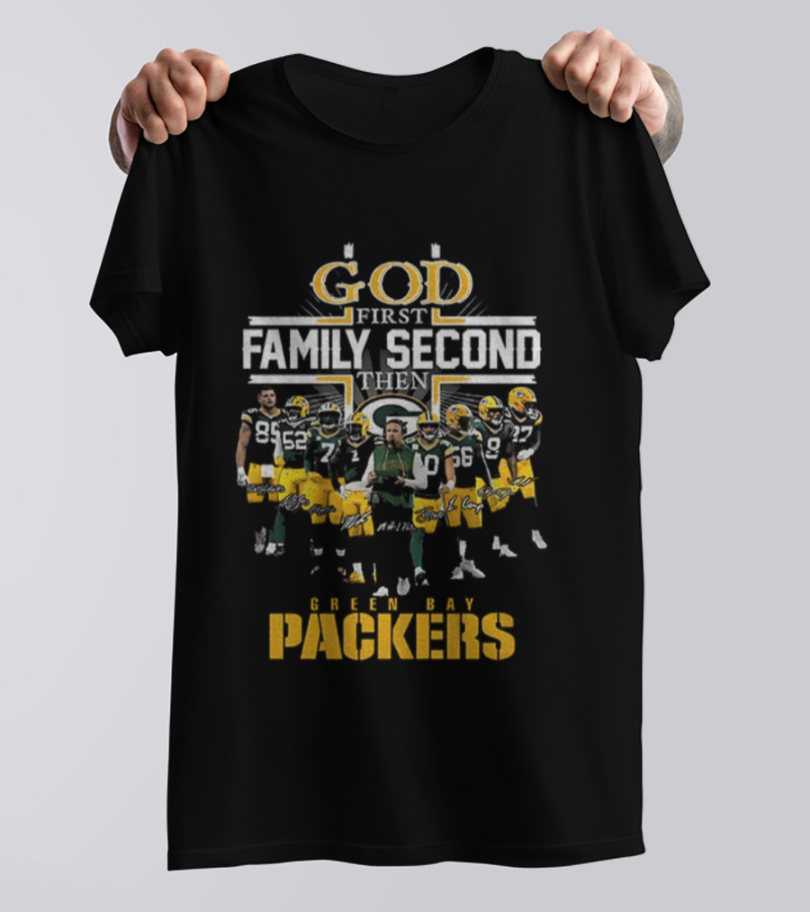 God First Family Second Then Packers NFL Green Bay Football 2025 T-Shirt