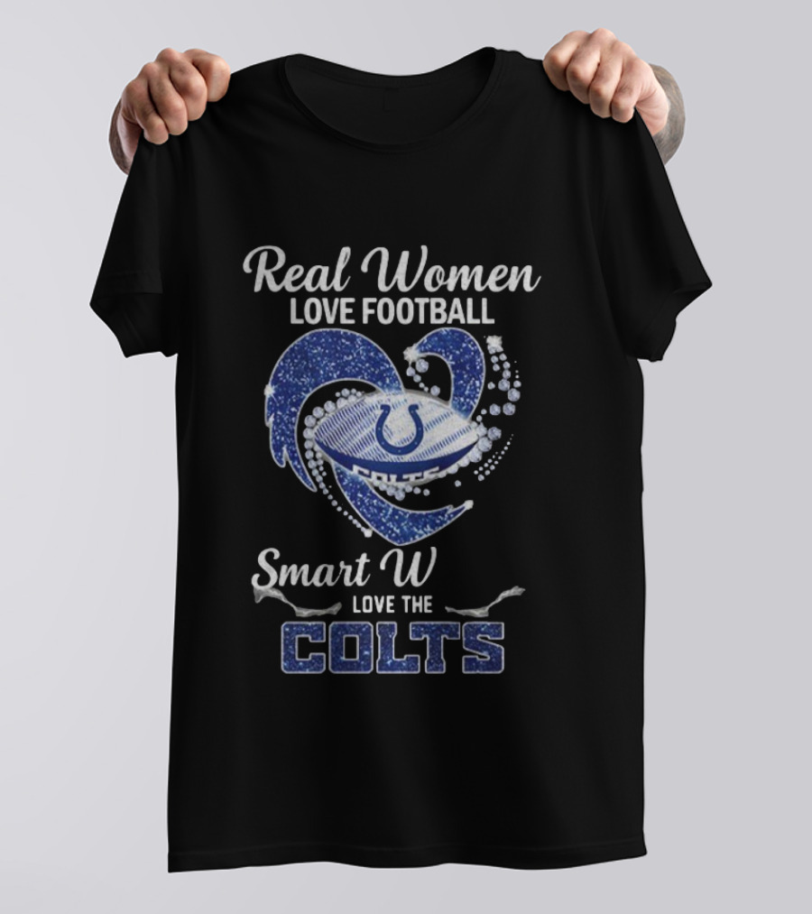 Real Women Love Football Smart Women Love The Colts NFL Indianapolis 2025 T-Shirt