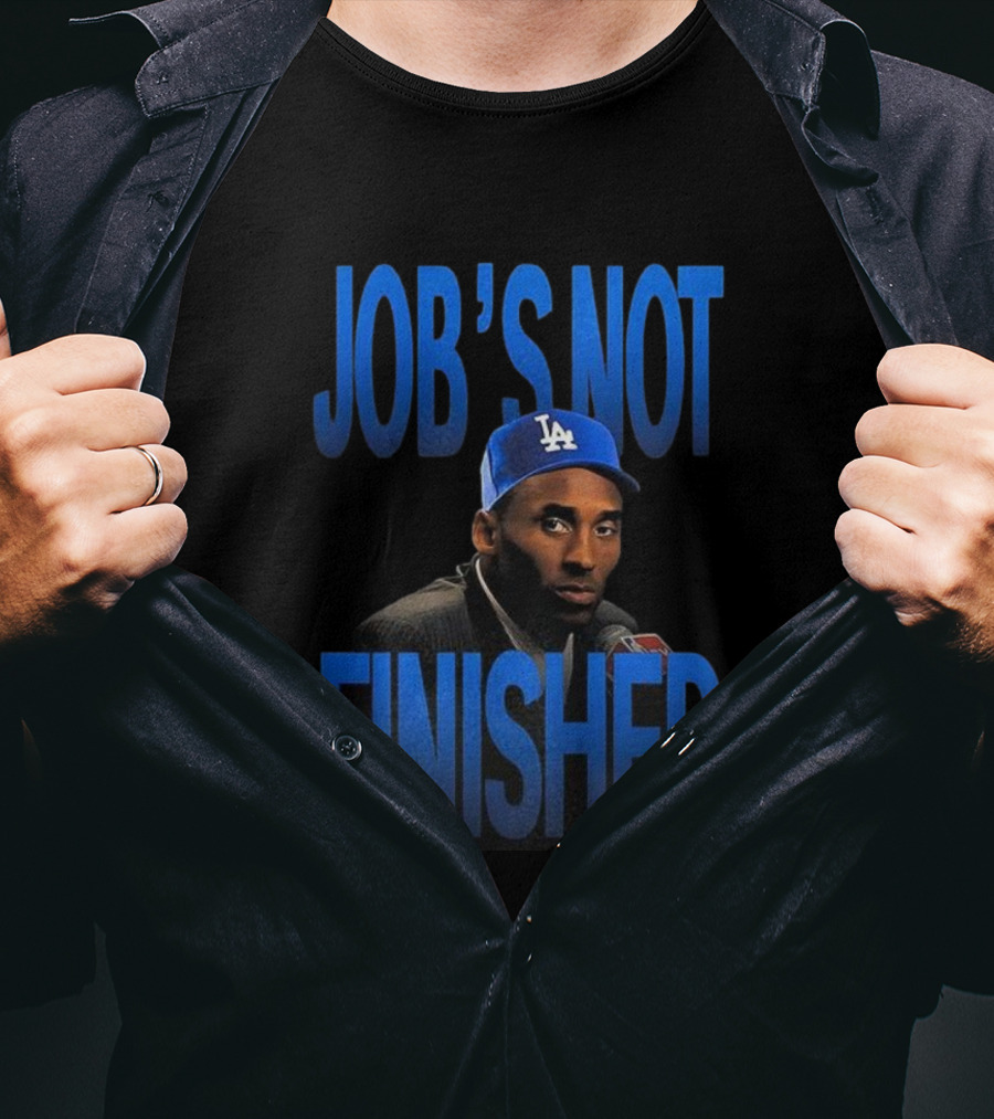 Job's Not Finished Kobe Los Angeles Dodgers 2025 Champions T-Shirt