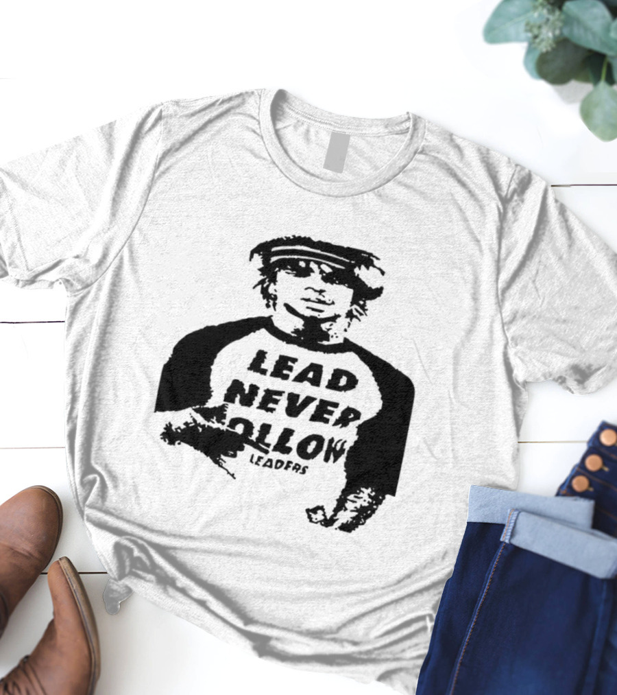 Lead Never Follow Leaders Graphic Illustration Tee T-Shirt