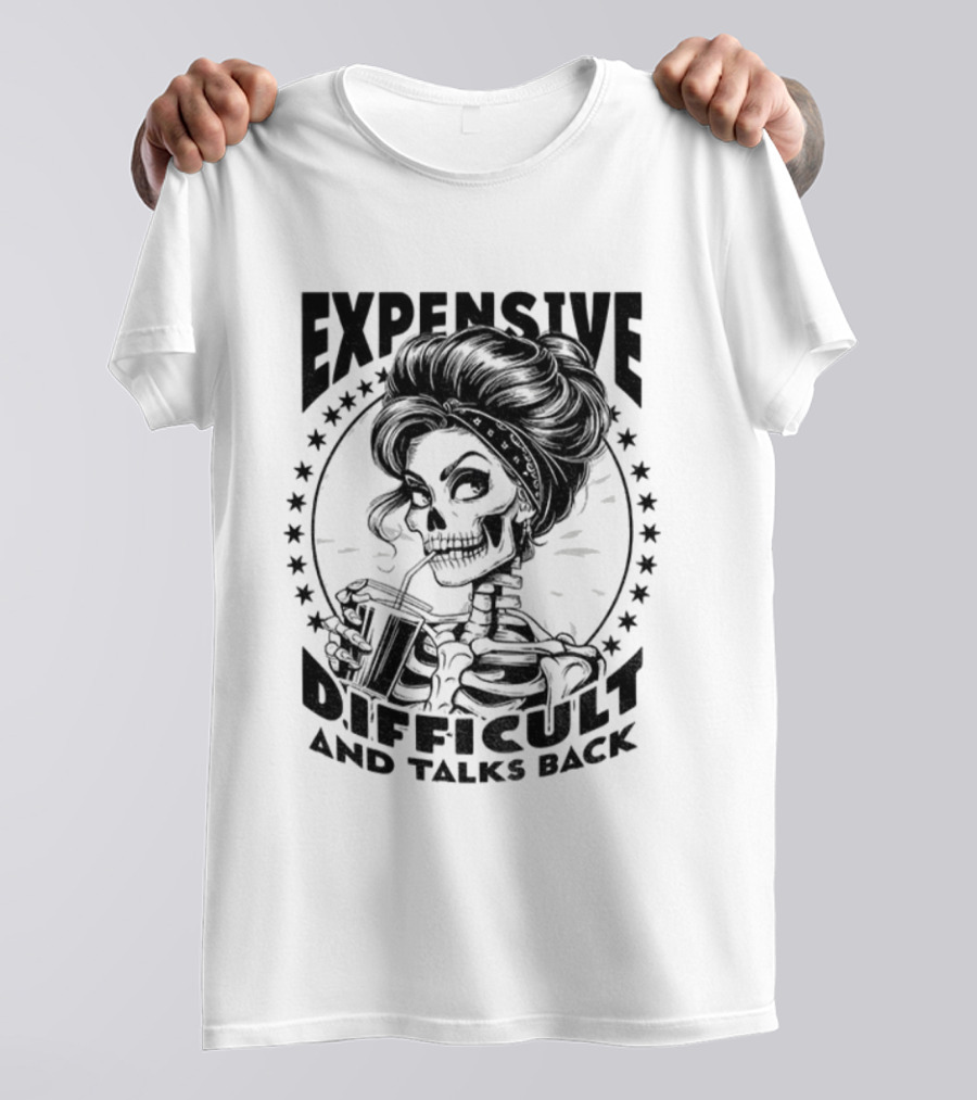 Vintage Girl Skeleton Expensive Difficult And Talks Back T-Shirt
