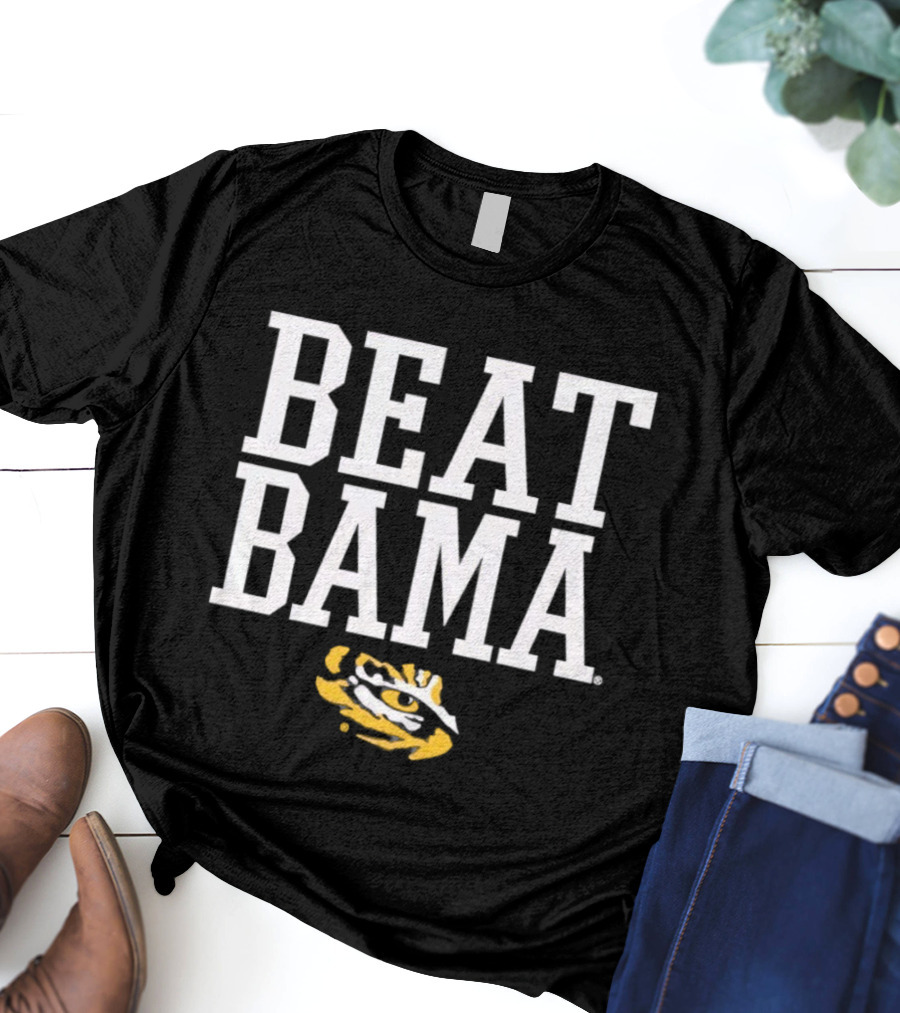 Beat Bama LSU Tigers Eyes T-Shirt