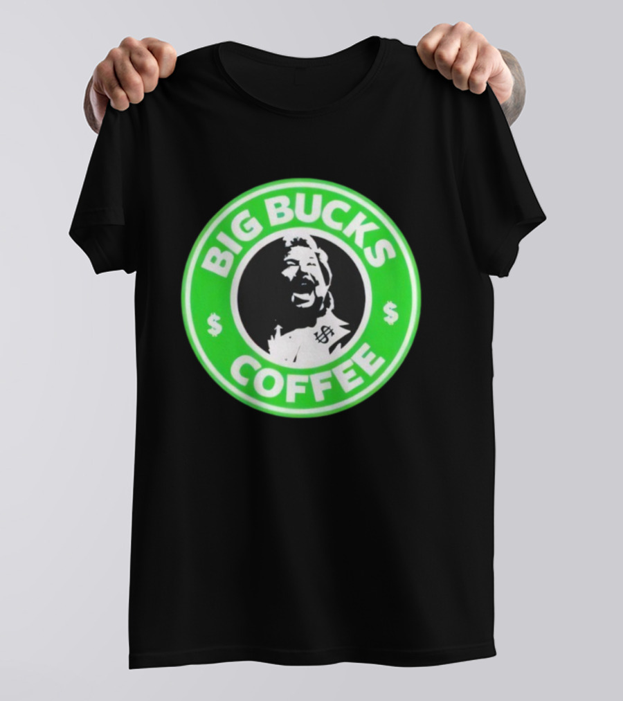Ted DiBiase Big Bucks Coffee Parody Design T-Shirt