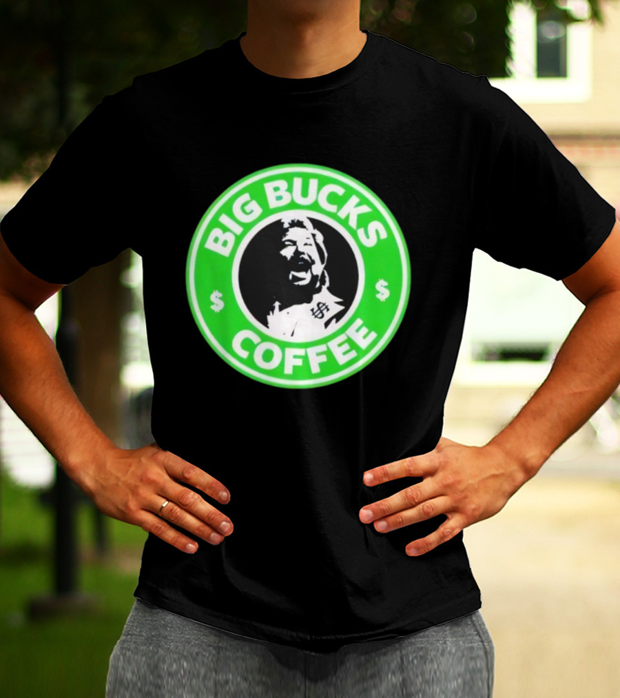 Ted DiBiase Big Bucks Coffee Parody Design T-Shirt