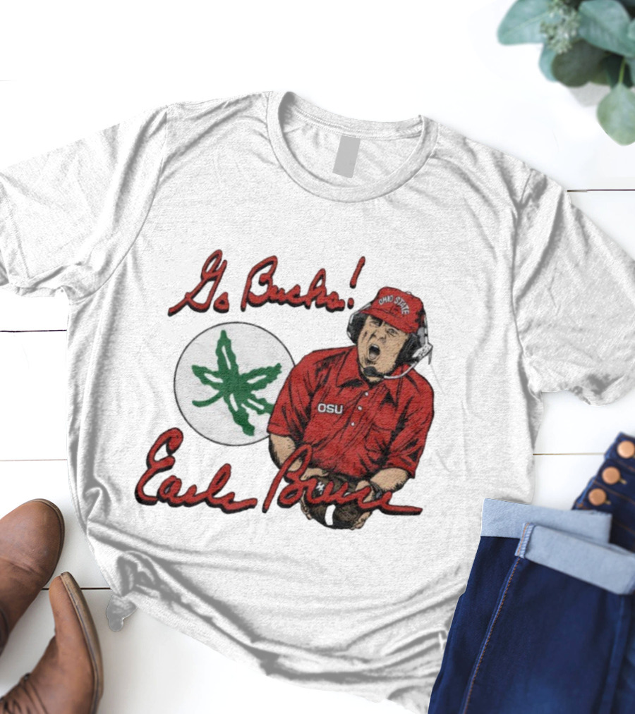Ohio State Go Bucks Earle Bruce OSU Coaching Legacy T-Shirt