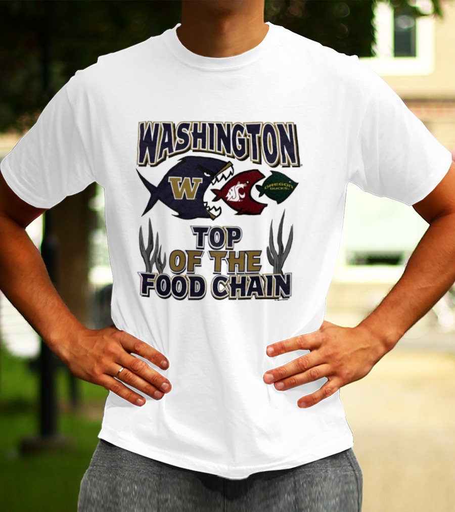 Washington Huskies W Cougars Oregon Ducks Top Of The Food Chain T-Shirt