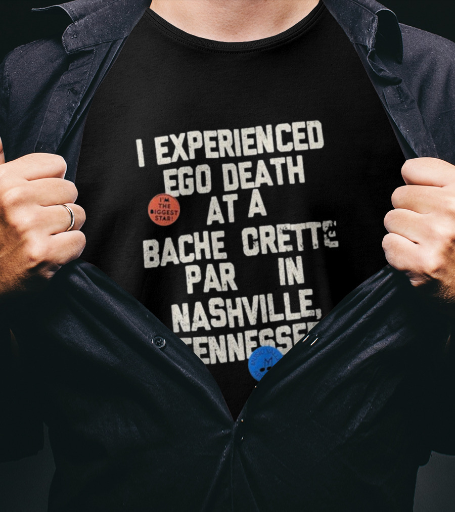 I'm The Biggest Star I Experienced Ego Death Hayley Williams Nashville Tennessee T-Shirt