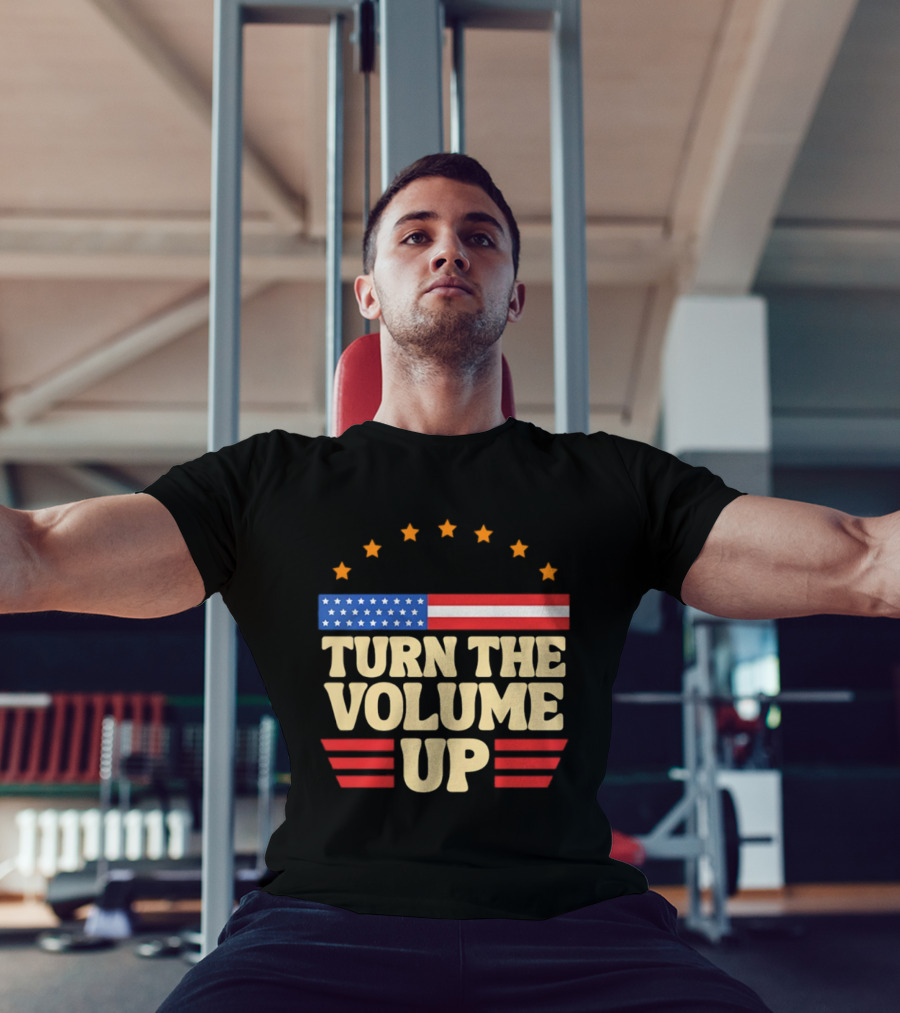 Turn The Volume Up USA Stars Stripes Patriotic Style T-Shirt