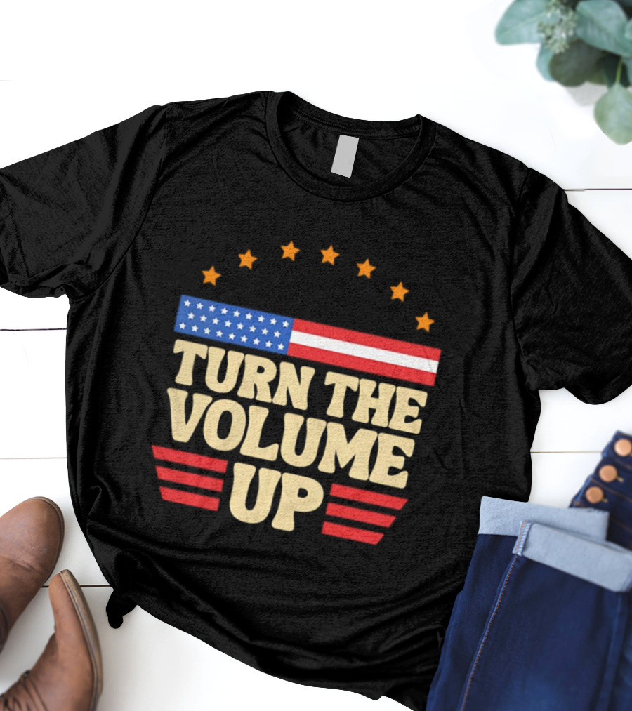 Turn The Volume Up USA Stars Stripes Patriotic Style T-Shirt