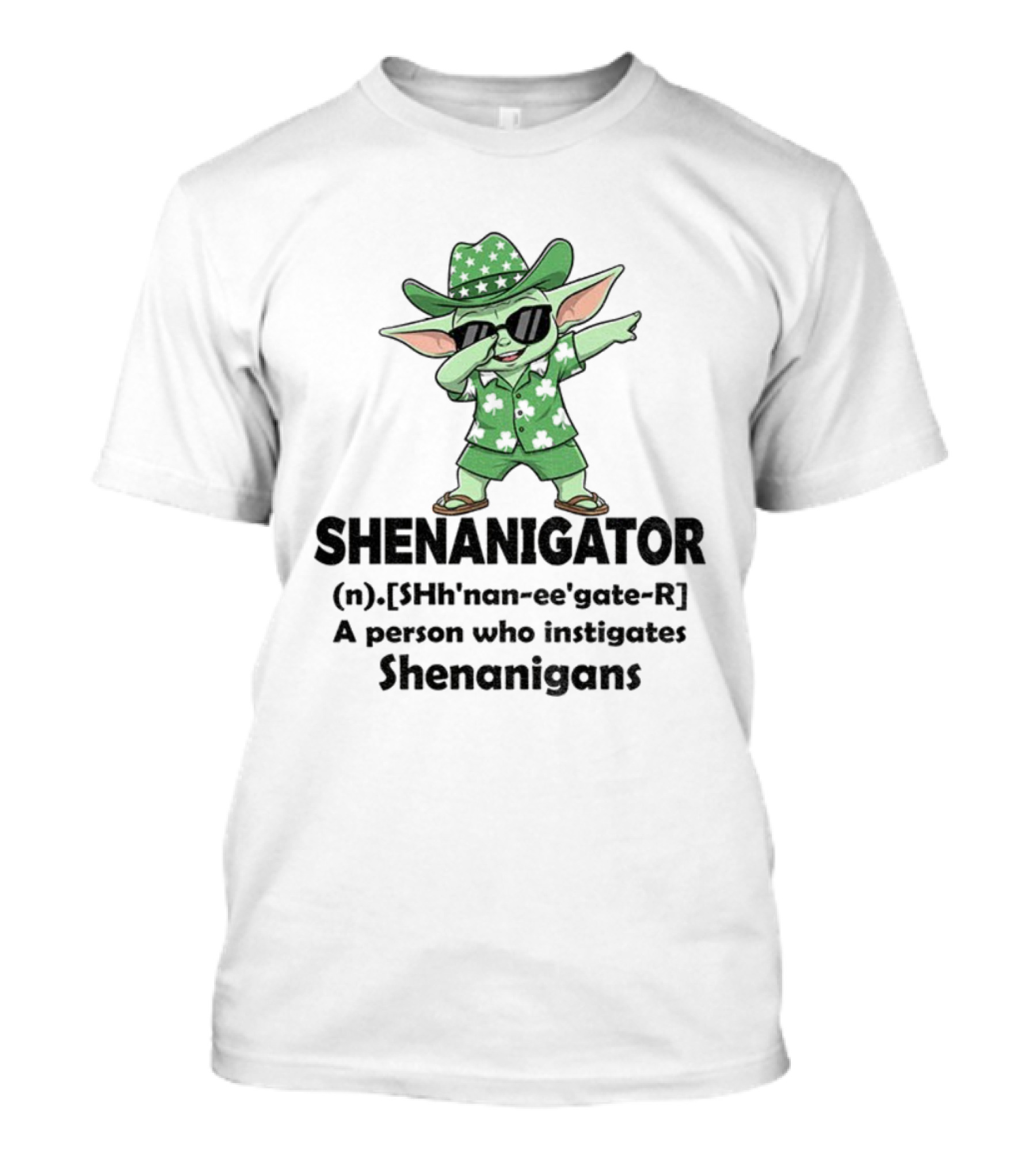 Shenanigator Baby Yoda Leprechaun Outfit Dabbing Fun Instigates Shenanigans T-Shirt